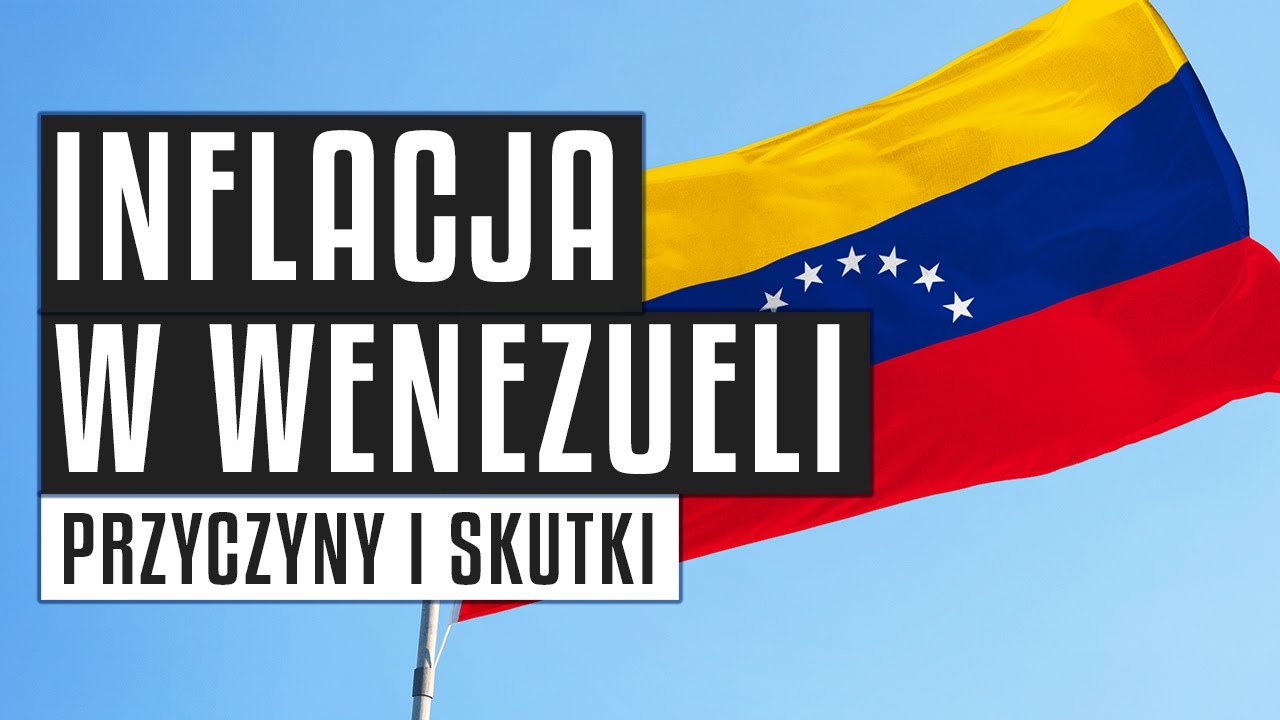 Hiperinflacja w Wenezueli | przyczyny i skutki