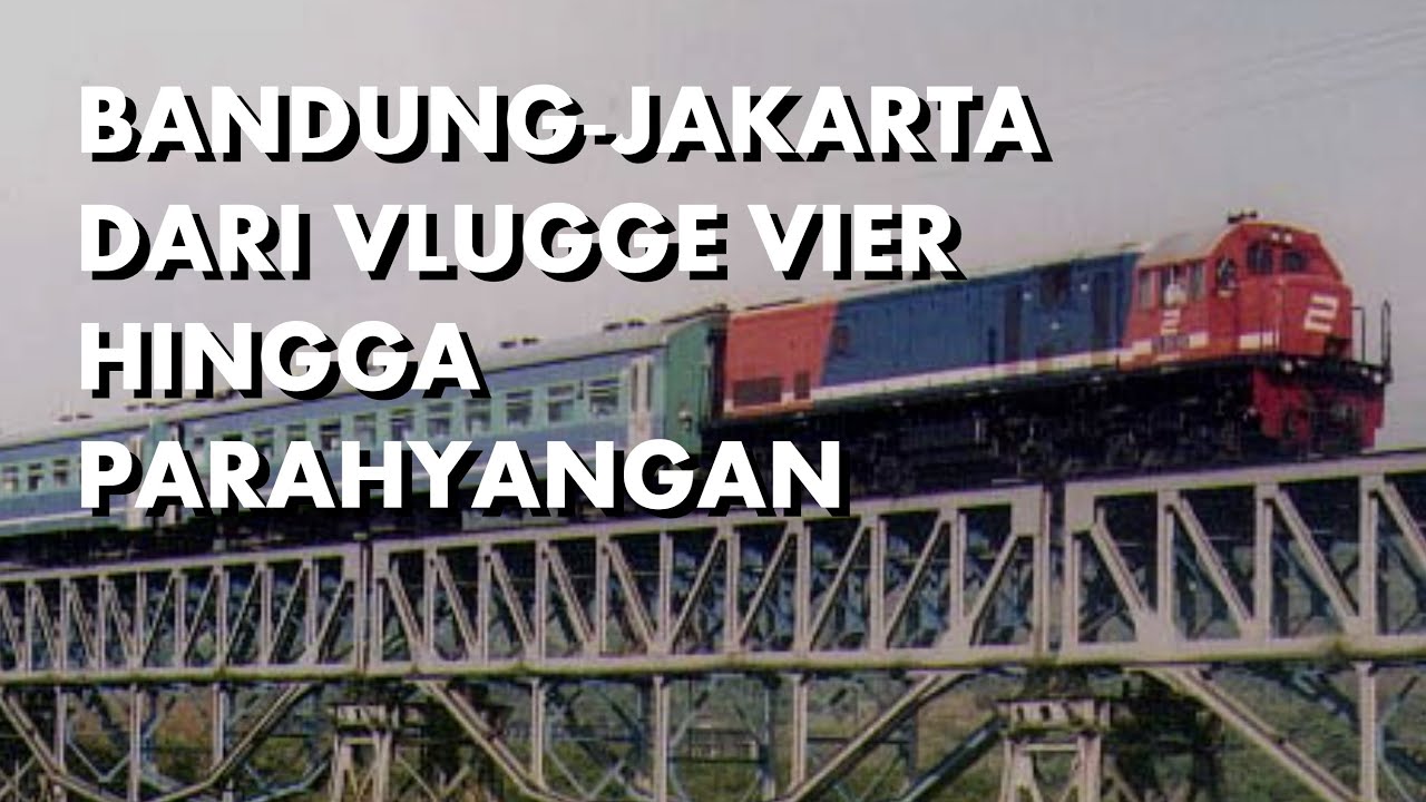 Vlugge Vier & Parahyangan, Jakarta-Bandung Kurang dari 3 Jam | Cerita Lama |  Kereta Nostalgia