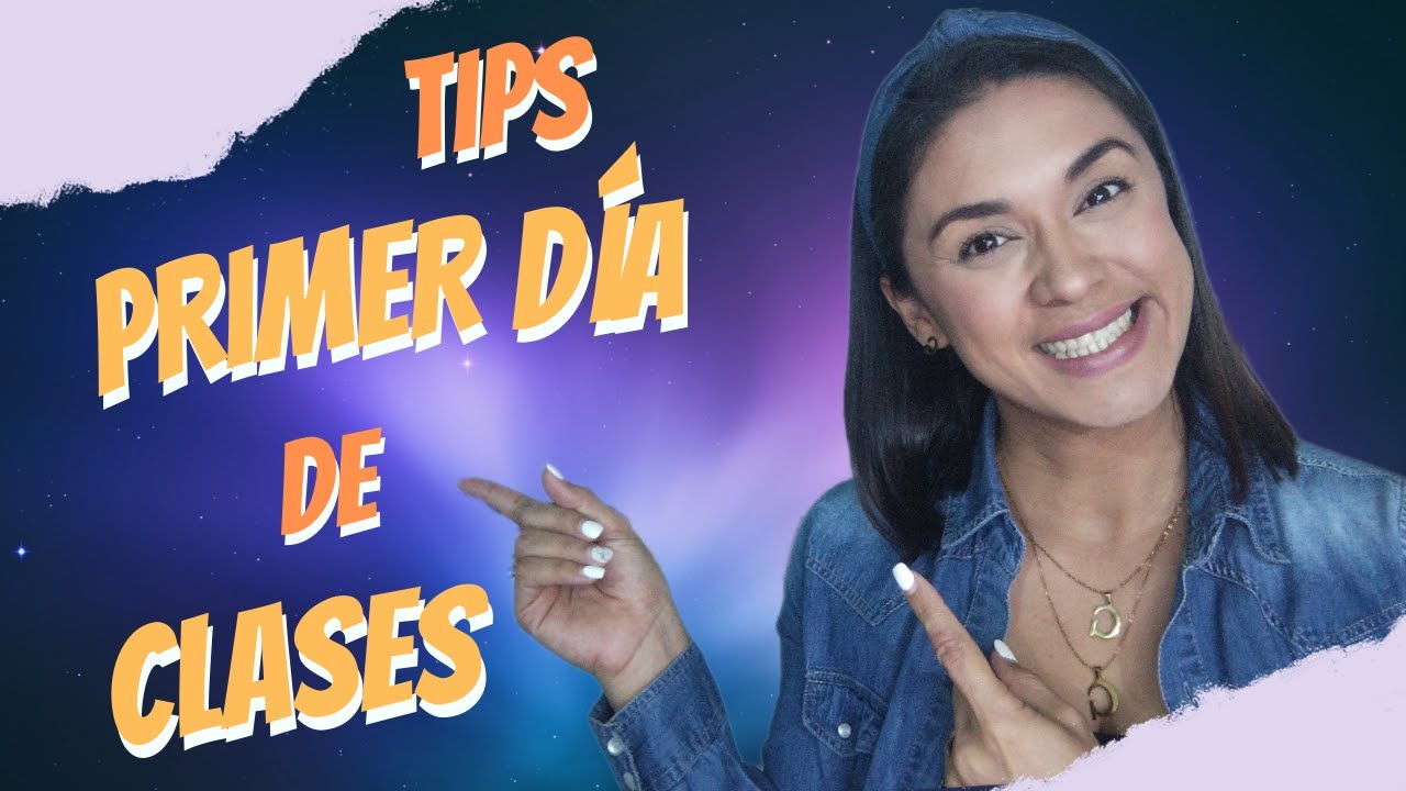 TIPS PARA EL PRIMER DÍA DE CLASES: Consejos para Profesores!