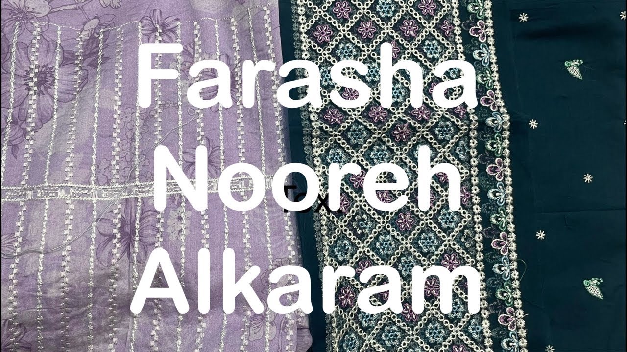 FARASHA, NOOREH, ALKARAM 😍 | ALL ORIGINAL BRANDS