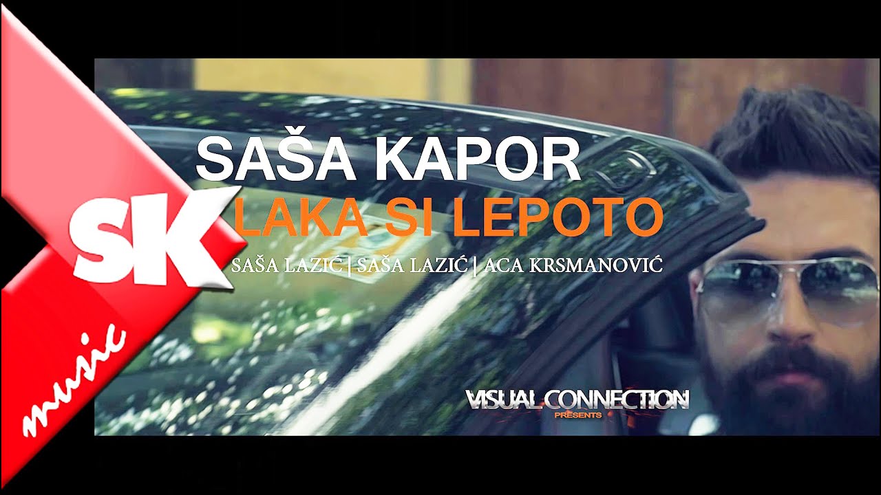 Sasa Kapor - Laka si lepoto - (Official Video 2016)