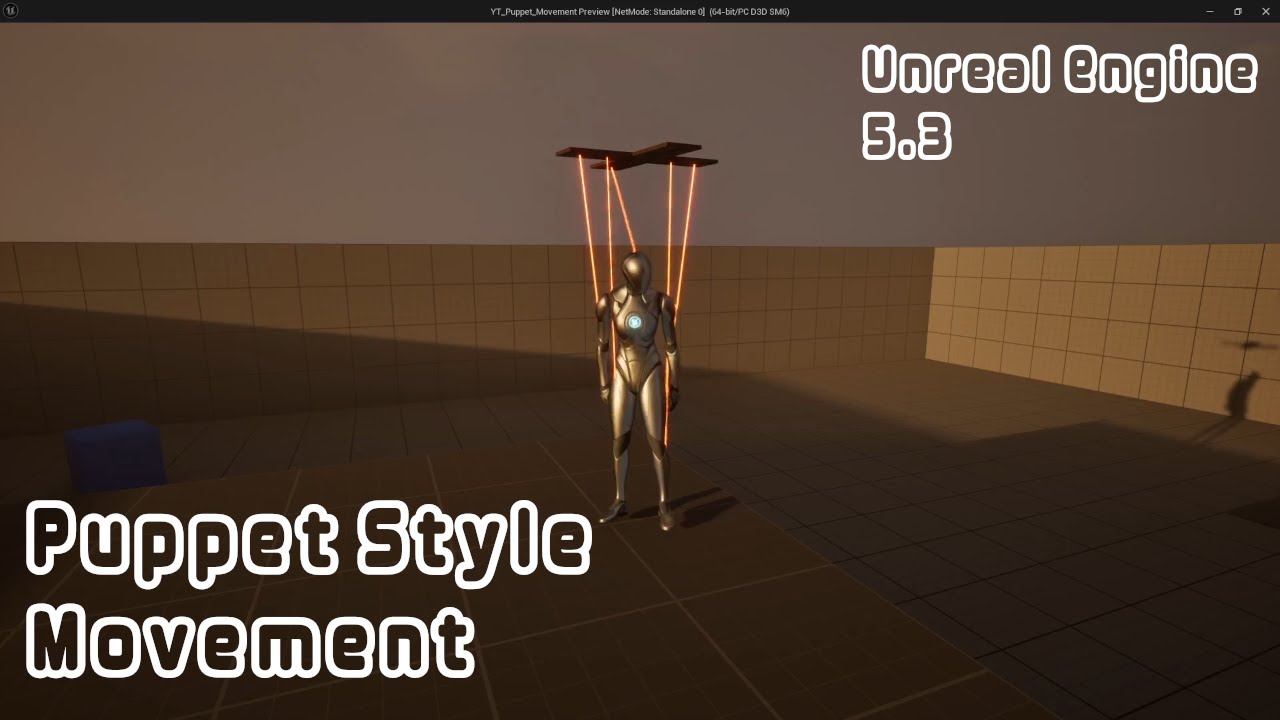 Unreal Engine Puppet Style Movement