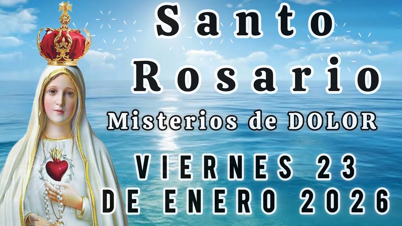 SANTO ROSARIO DE HOY VIERNES 23 DE ENERO DE 2026🙏MISTERIOS DOLOROSOS🙏 SANTO ROSARIO EN AUDIO