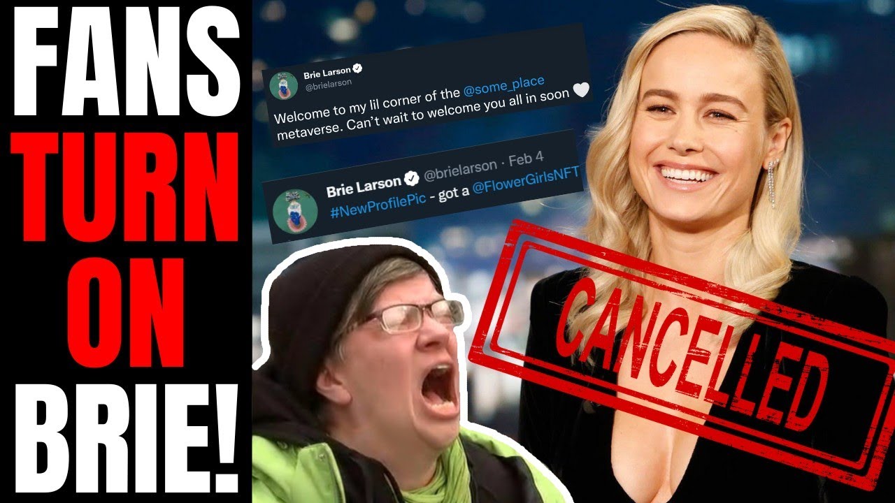 Fans TURN ON Brle Larson! | Major BACKLASH For Pushing Metaverse And NFTs, People Are DONE With Her!