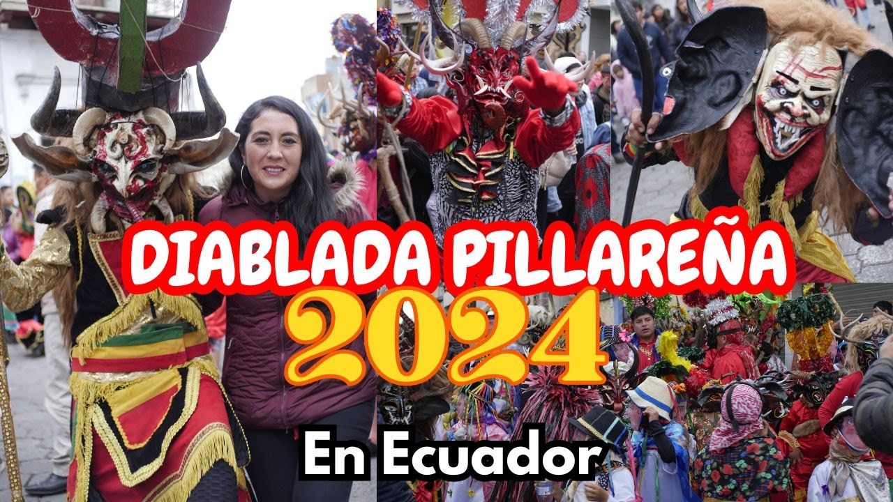 DIABLADA PILLAREÑA 2024 || Patrimonio Intangible del Ecuador