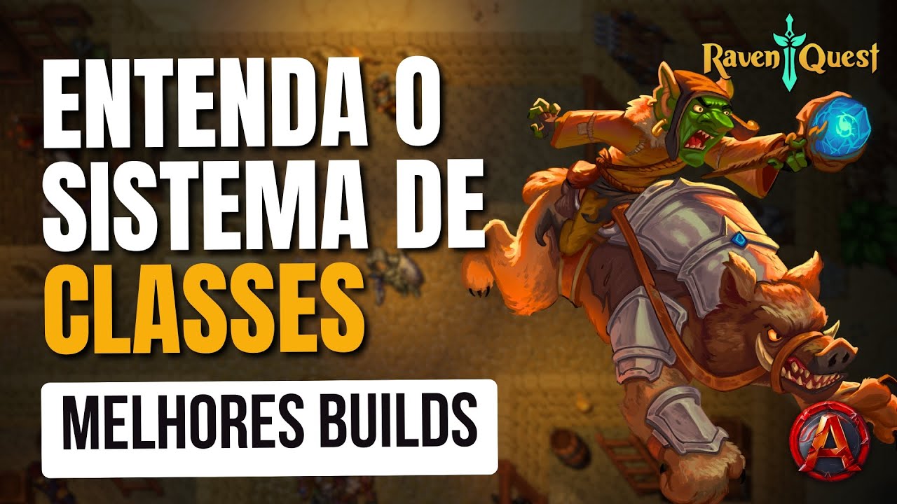 Guia RavenQuest: Como Funcionam as Classes + Melhores Builds!