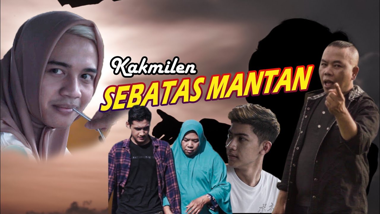 KAKMILEN-SEBATAS MANTAN ( OFFICIAL MUSIC VIDEO)