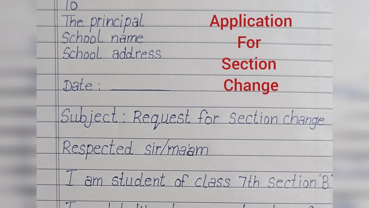 How to write an application for section change#yt