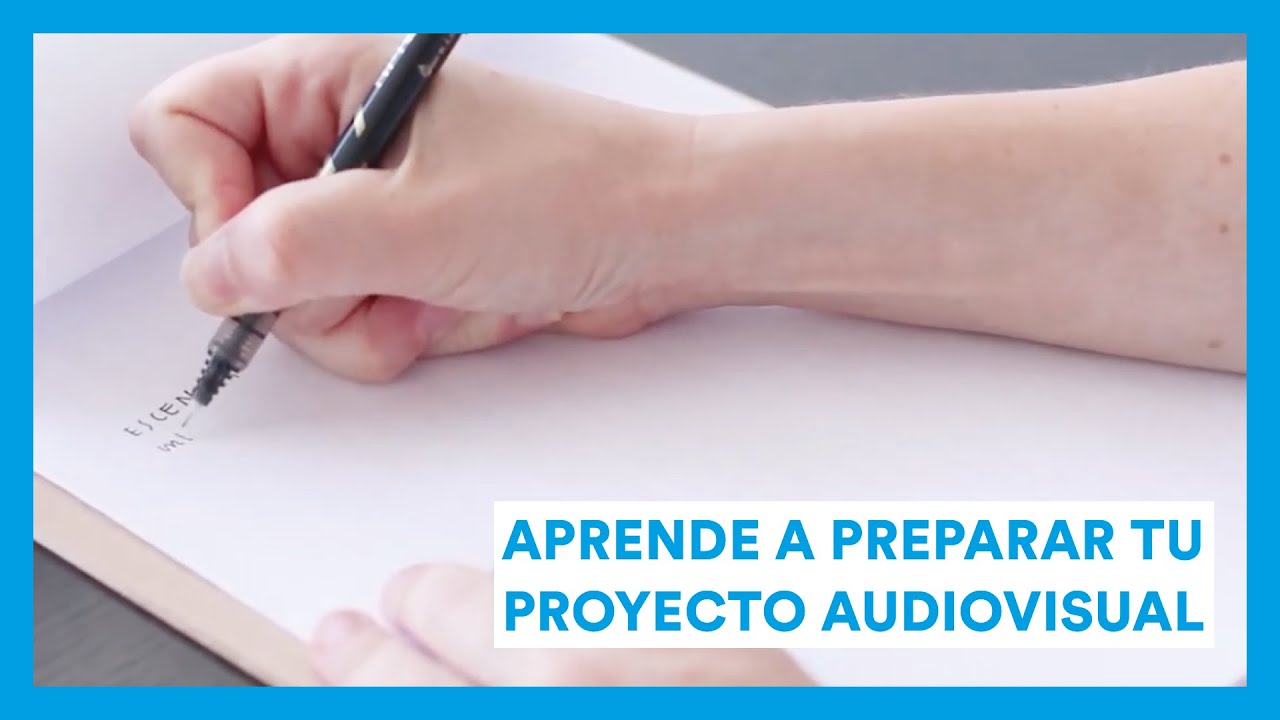 ¿Cómo crear un proyecto audiovisual? Preproducción: preparemos el proyecto