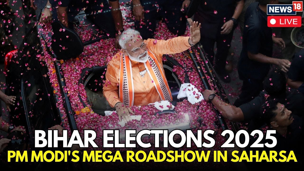 LIVE | Bihar Elections 2025: PM Modi Electrifies Saharsa With Massive Roadshow | BJP | N18G