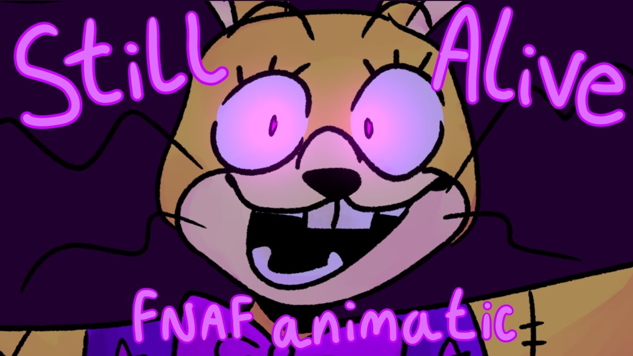 Still Alive [FNAF Animatic] ⚠️Blood/Gore(?) Warning⚠️