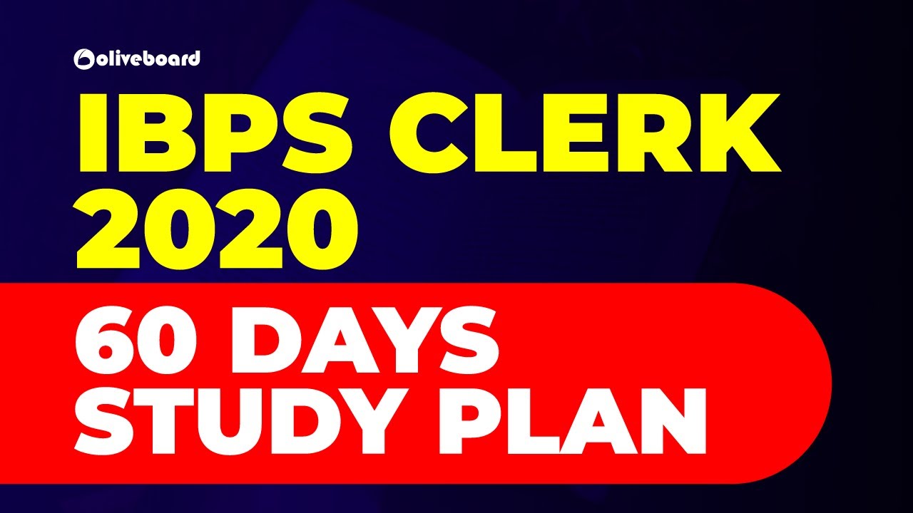 60 Days Study Plan for IBPS Clerk | IBPS Clerk 2020 | IBPS Clerk Preparation | Oliveboard