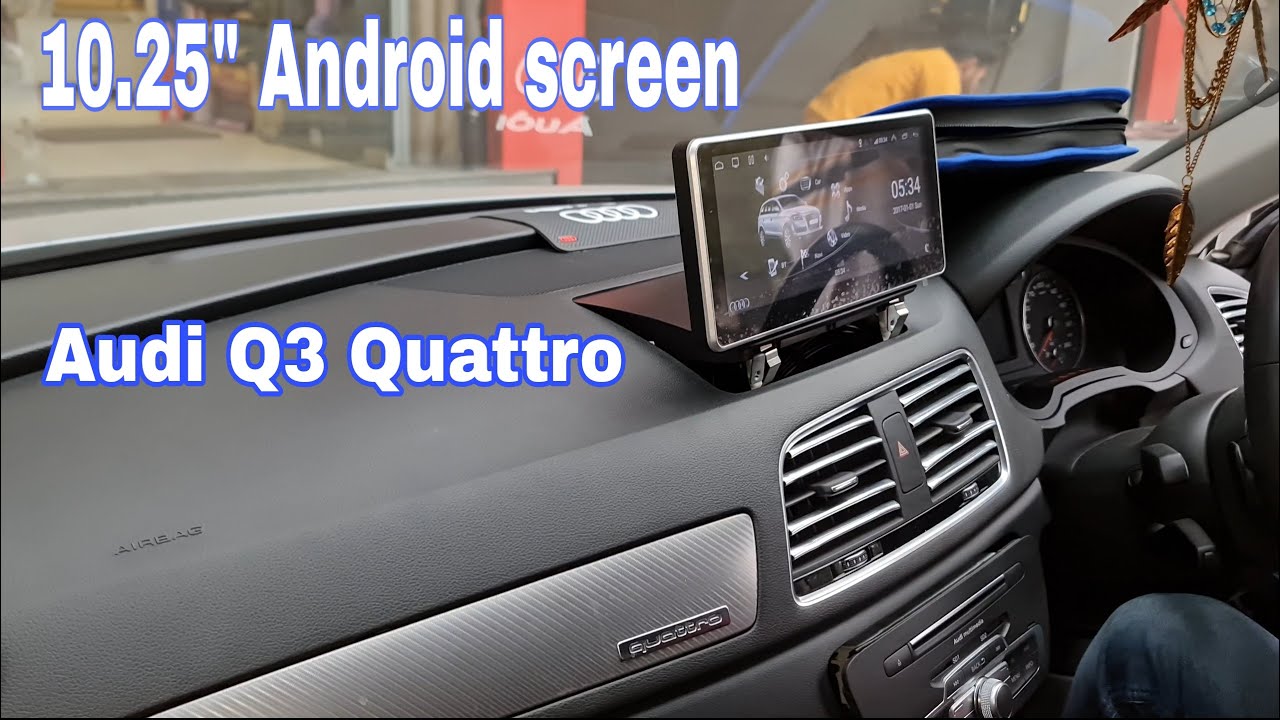 Audi 10.25 Android Screen Problems | Audi Q3 android system | 4gb Ram 64gb storage, GPS, 4G sim👌
