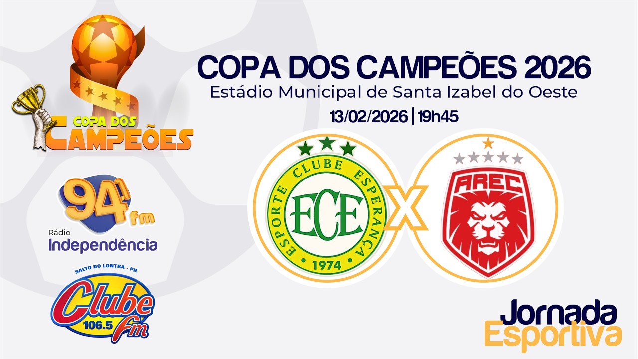 AO VIVO - COPA DOS CAMPEÕES - ESPERANÇA X AREC - CAPANEMA
