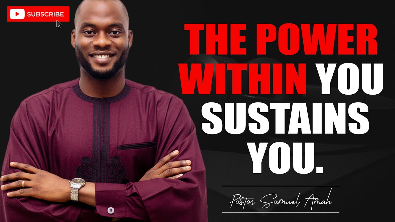 THE POWER WITHIN | Pastor Samuel AMAH | Midday Excerpt