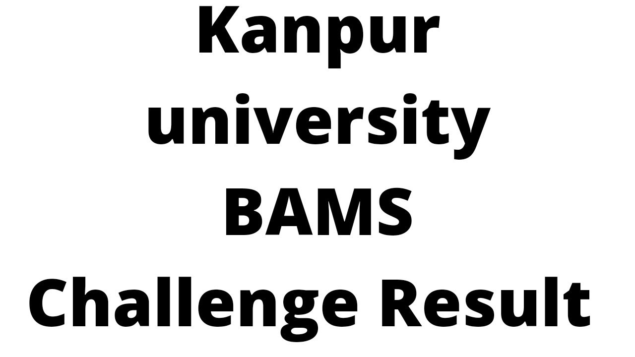csjmu latest exam news, csjmu result, BAMS Challenge result
