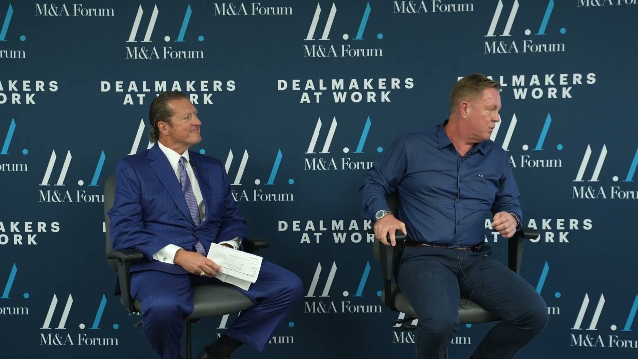 M&A Forum - Capitalize on Change, a Fireside Chat