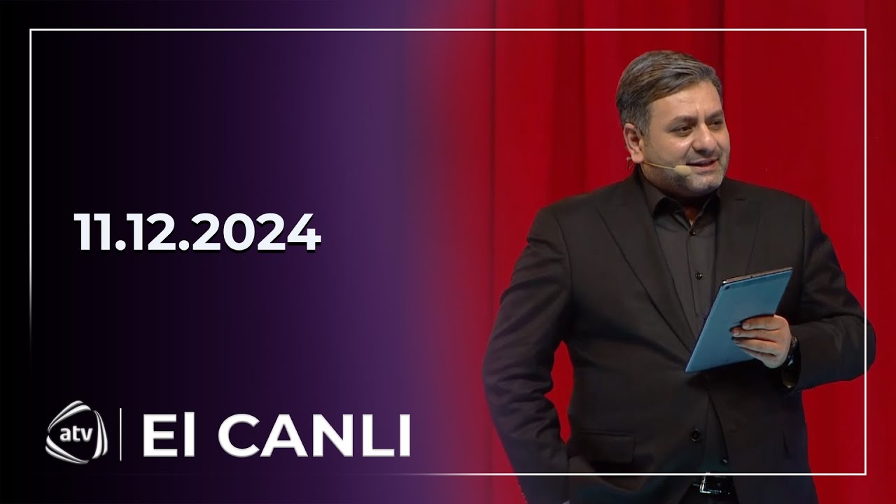 El Canlı - Yusif Səfərov, Balaəli, Rövşən İsax, Elşən Rüstəmov, Günel İmanova / 11.12.2024