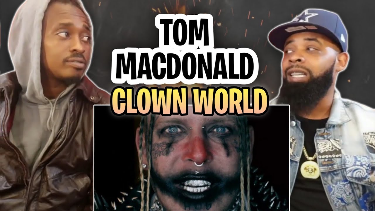TRE-TV REACTS TO - Tom MacDonald - "Clown World"