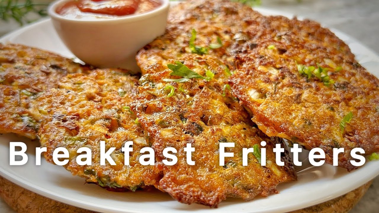 Breakfast Fritters | Simple & Tasty #BreakfastRecipe