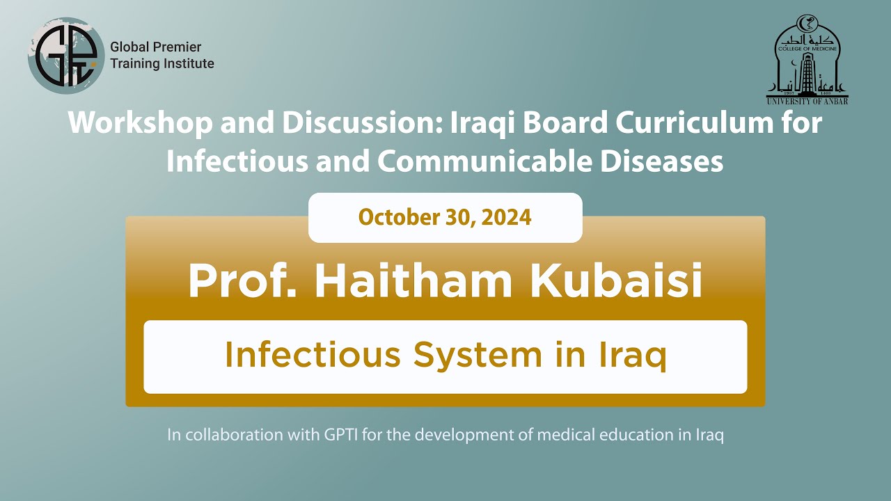 Infectious System in Iraq - Prof. Haitham Kubaisi