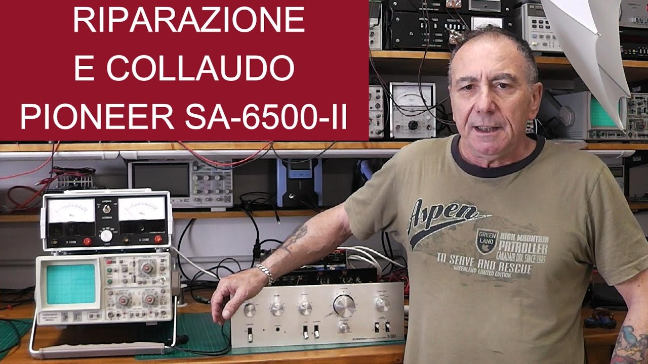 033 RIPARAZIONE E COLLAUDO AMPLIFICATORE PIONEER SA-6500-II