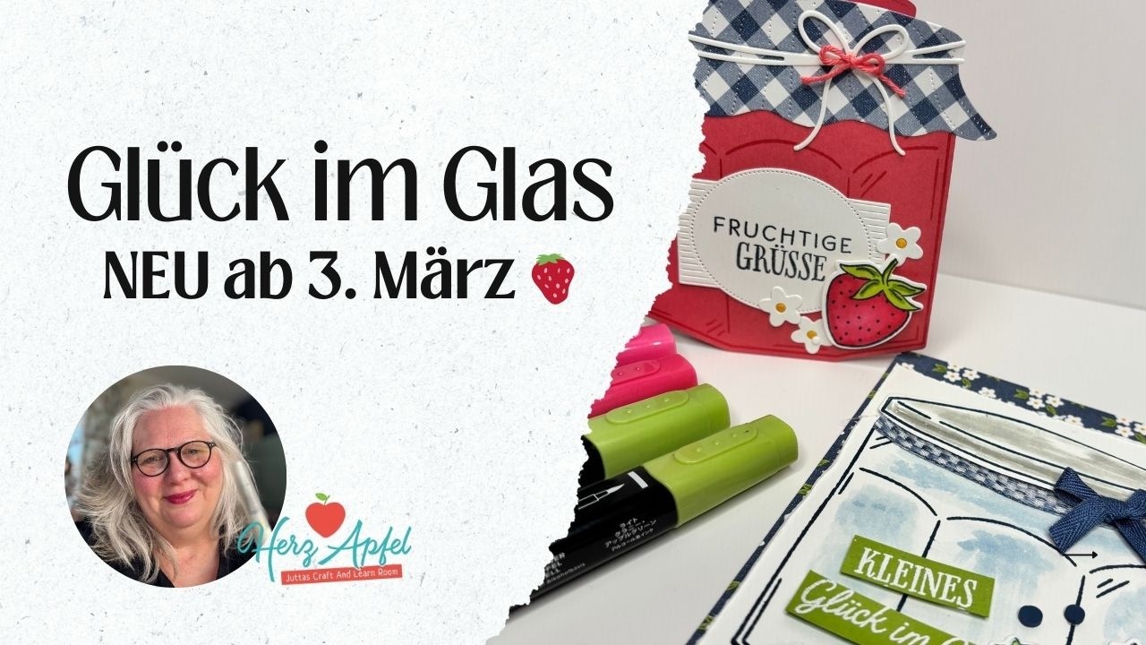 Stampin’ Up! Neu im März: Glück im Glas Produktpaket 🍓 | Jetzt vorbestellen oder einsteigen!