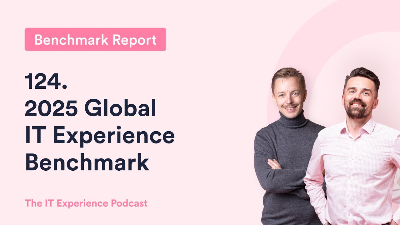 124. 2025 Global IT Experience Benchmark