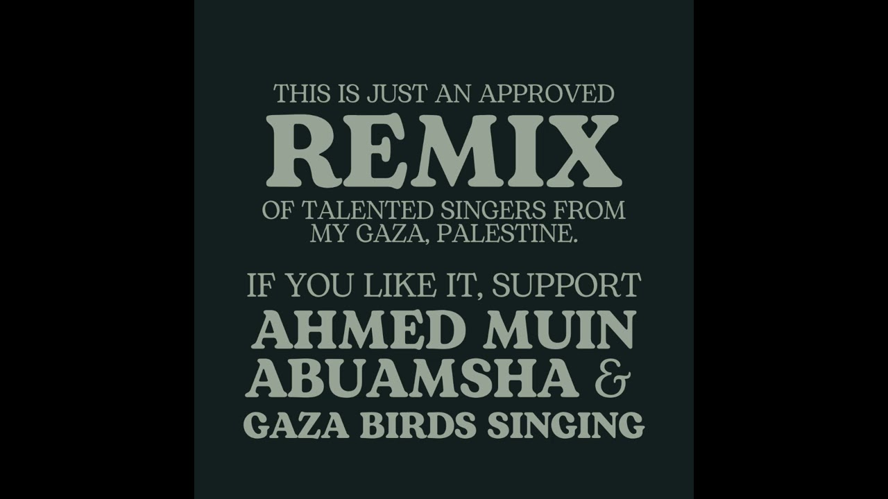 Sheel Sheel (Drone Song) ft. Ahmed Muin Abuamsha, Gaza Birds Singing & Zaid Hilal