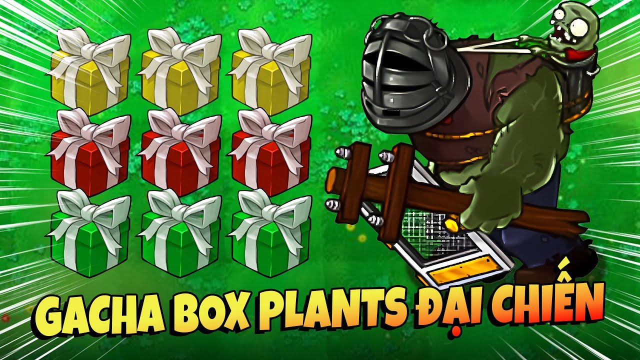 Trận đại chiến Gacha Box Plants hay nhất PVZ, 3 hộp quà Gacha - Plants Vs Zombies Hybrid Plants 2.3