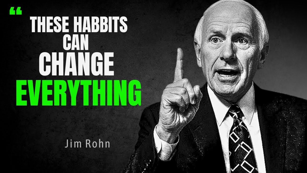 These Habits Will Change Everything! Jim Rohn Life Changing Speech