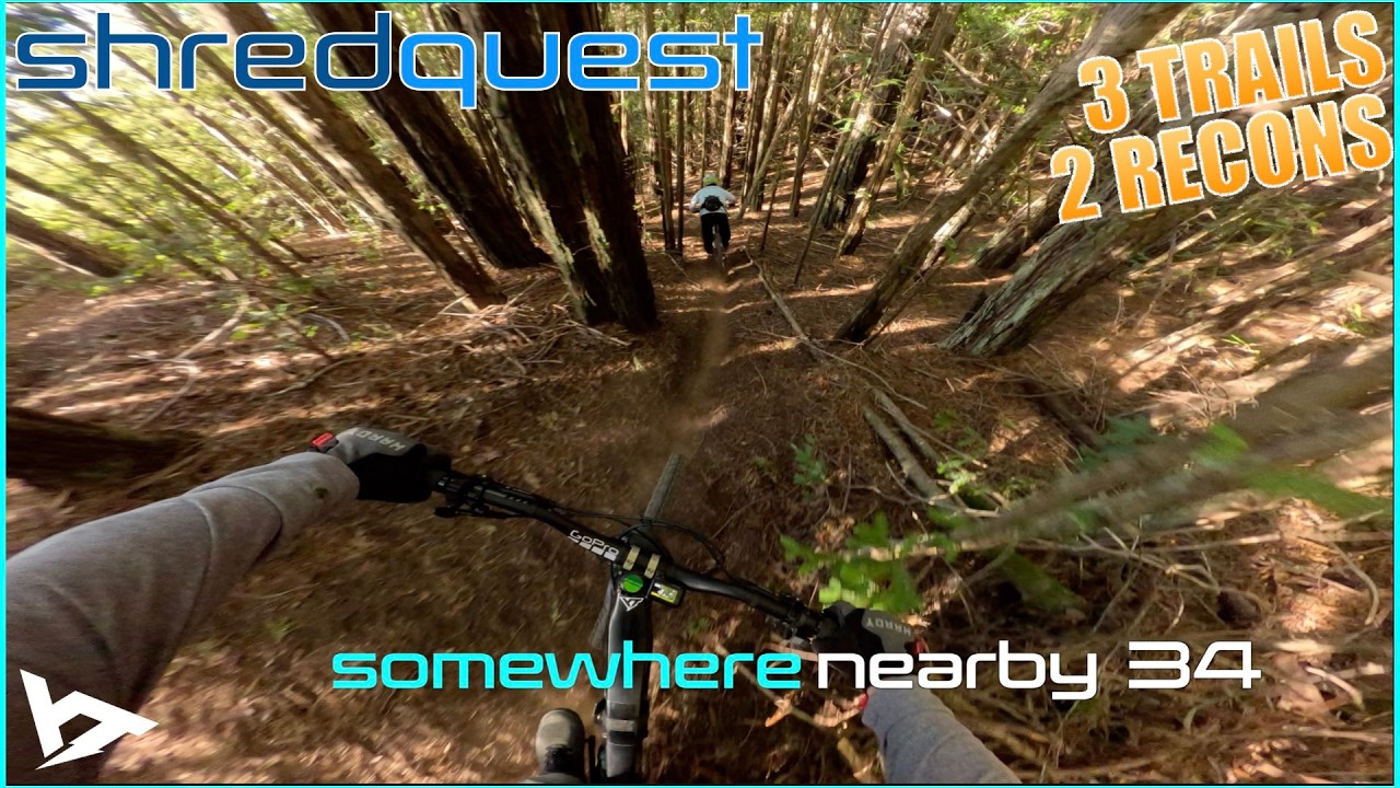 shredquest | Somewhere Nearby 34! 3 trails, 2 RECONS!🤘
