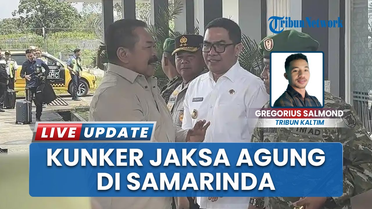Kunjungan Kerja Mendadak Jaksa Agung Burhanuddin ke Kaltim