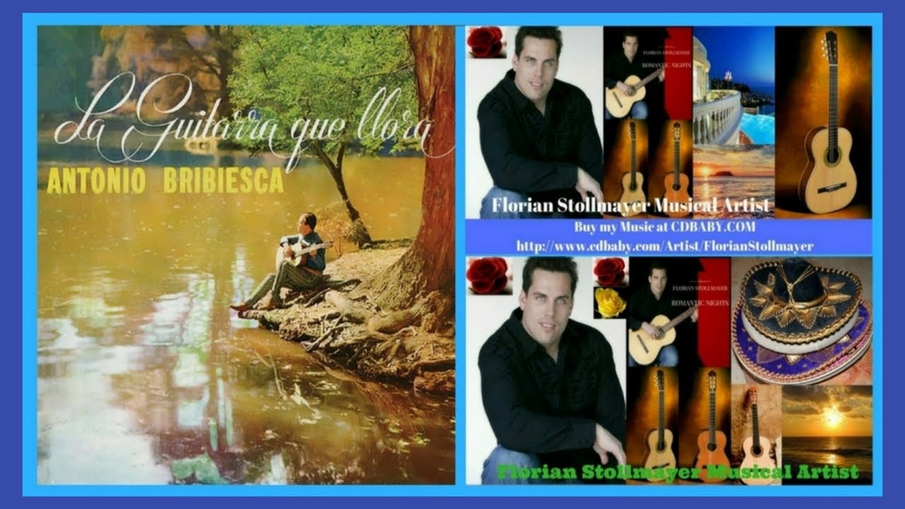 Lo mejor de ANTONIO BRIBIESCA La Guitarra que llora (Guitarra de Florian Stollmayer Mexican Guitar)