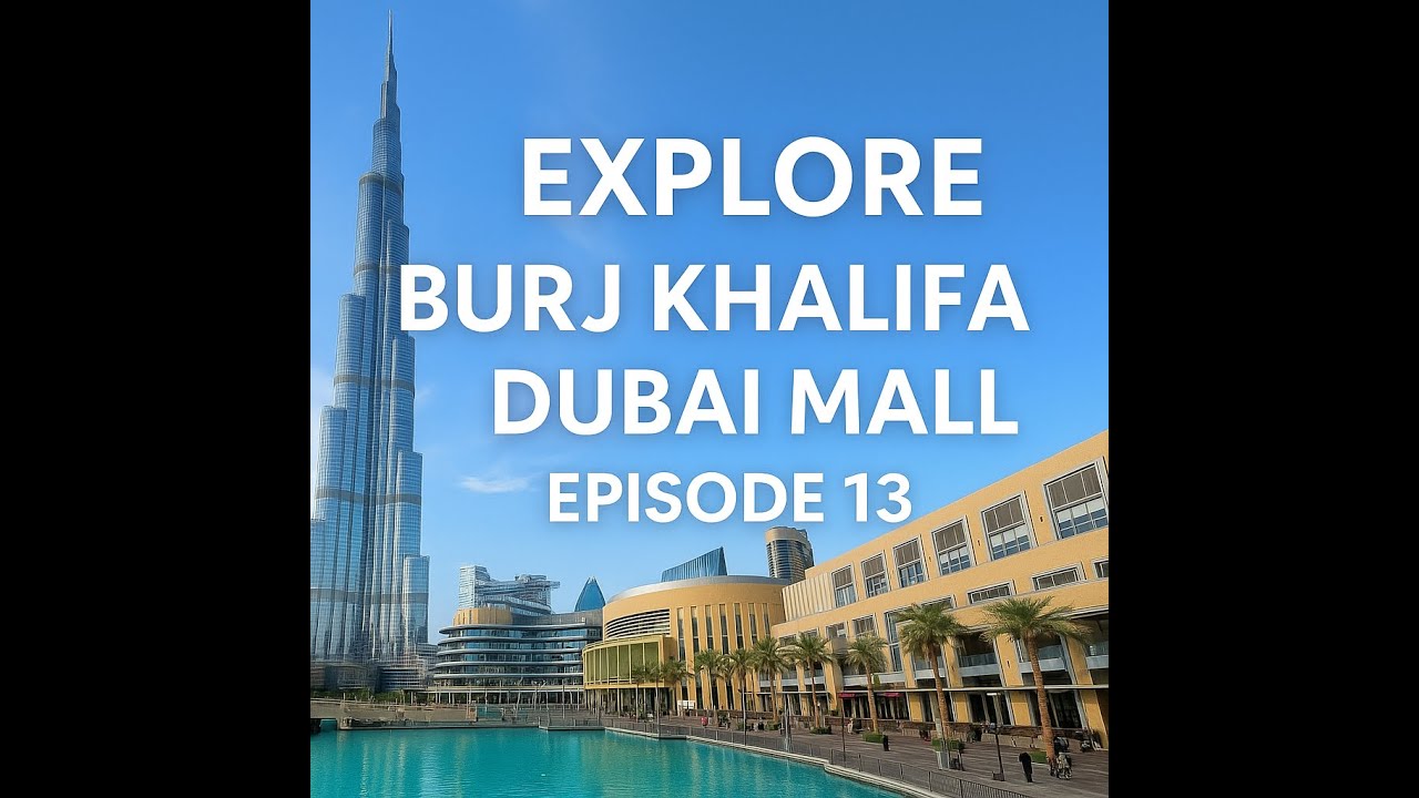 Смотрите 13-й эпизод – Бурдж-Халифа и торговый центр Dubai Mall | Самое культовое приключение в Д...