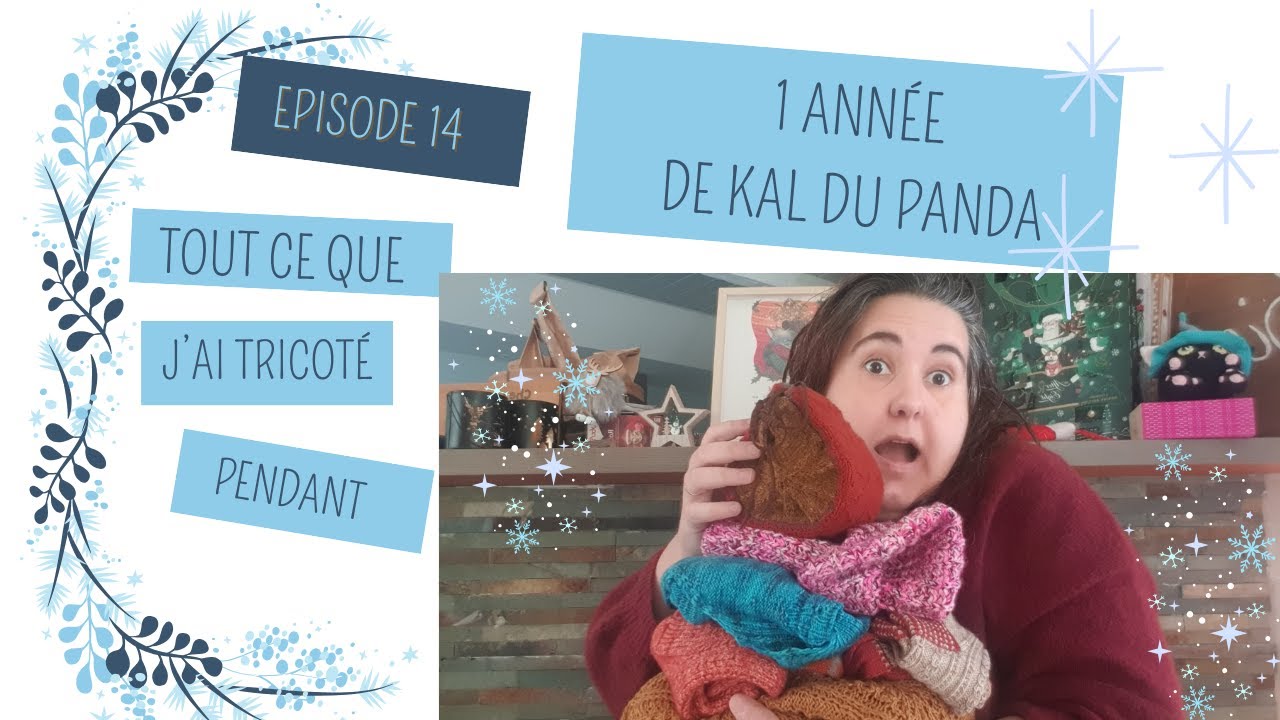 S1E14 : 1 an de tricot avec le KAL du Panda #podcasttricot #bilantricot