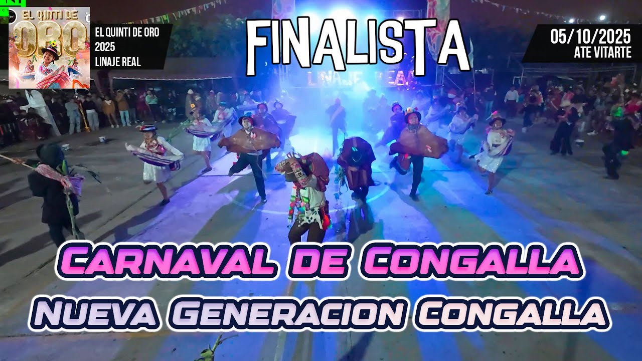 Carnaval de Congalla - Huancavelica - Nueva Generacion de Congalla / Quinti de Oro 2025 Linaje Real