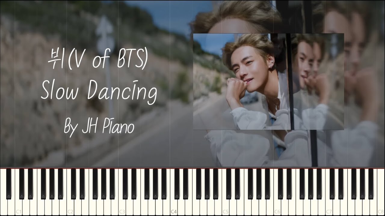 뷔(V of BTS) - Slow Dancing Piano Cover by JH Piano