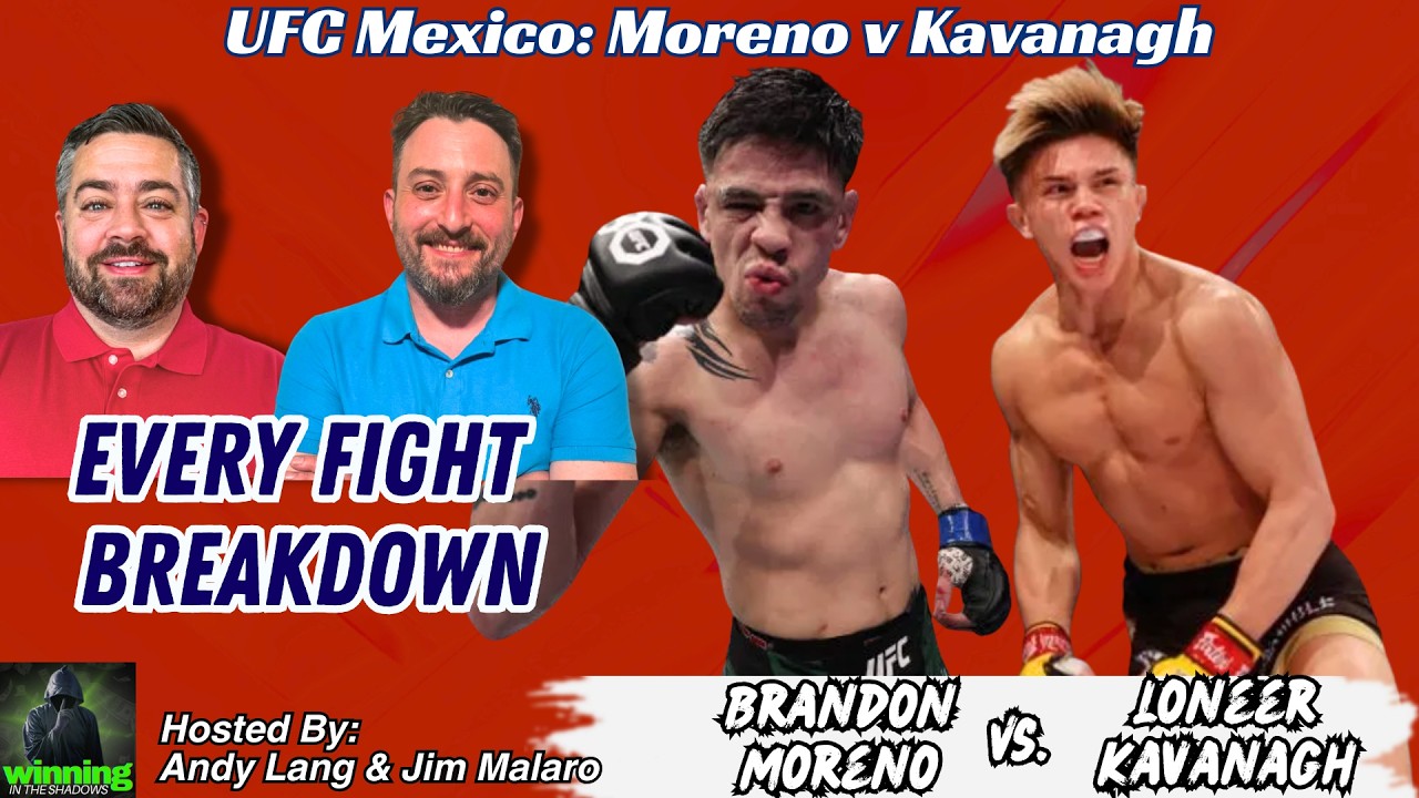 UFC Mexico: Moreno vs Kavanagh | Full Card Breakdown | Best Bet Is Up!