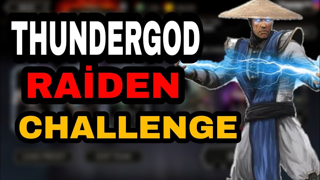 THUNDERGOD RAİDEN CHALLENGE | Mk Mobile | Phoentes Jr