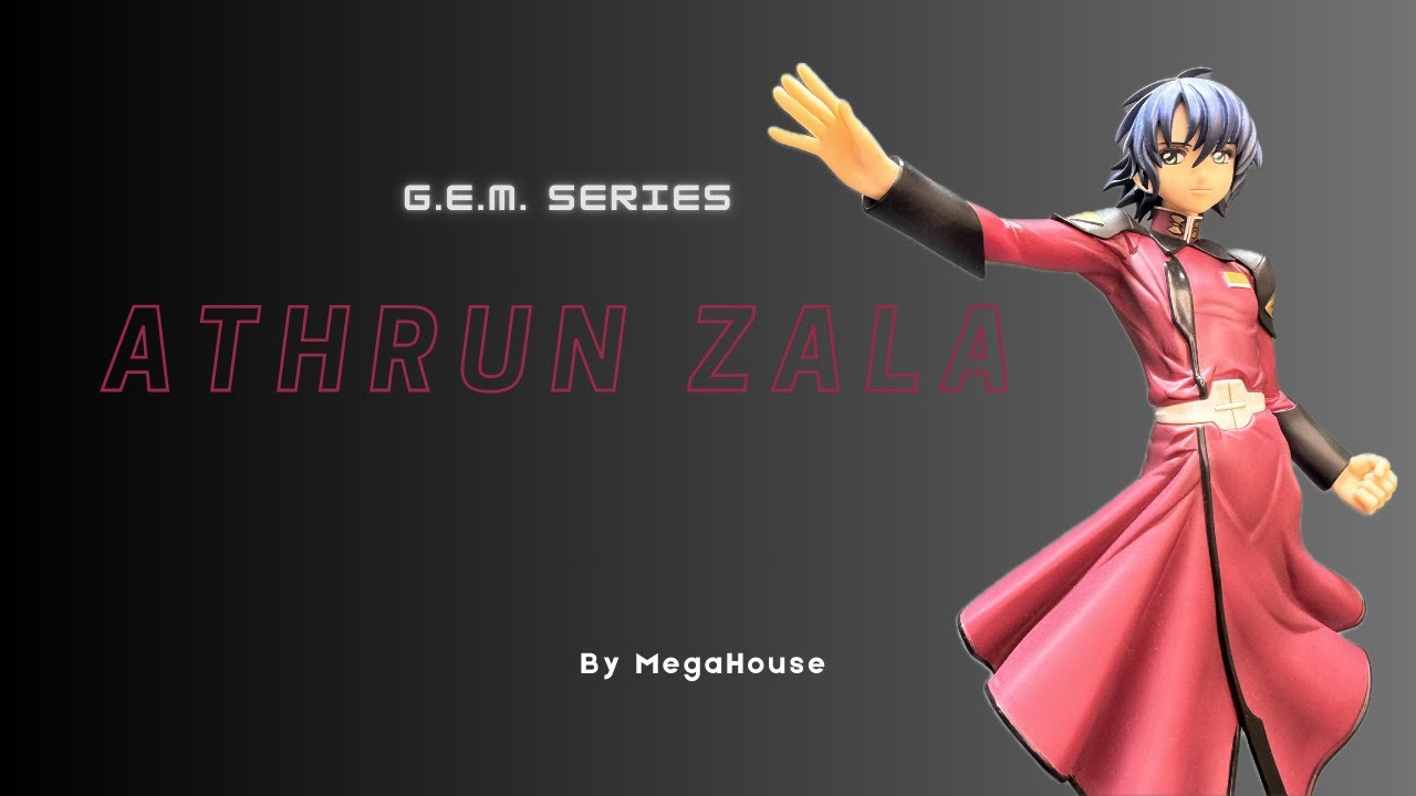 GEM Series Athrun Zala By Megahouse |Anime Figure Review