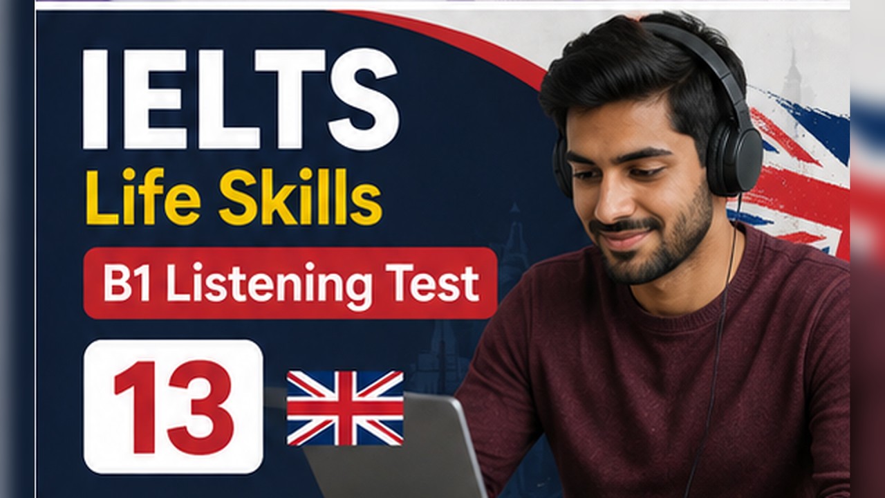 Тест на аудирование IELTS Life Skills B1 13 🇬🇧