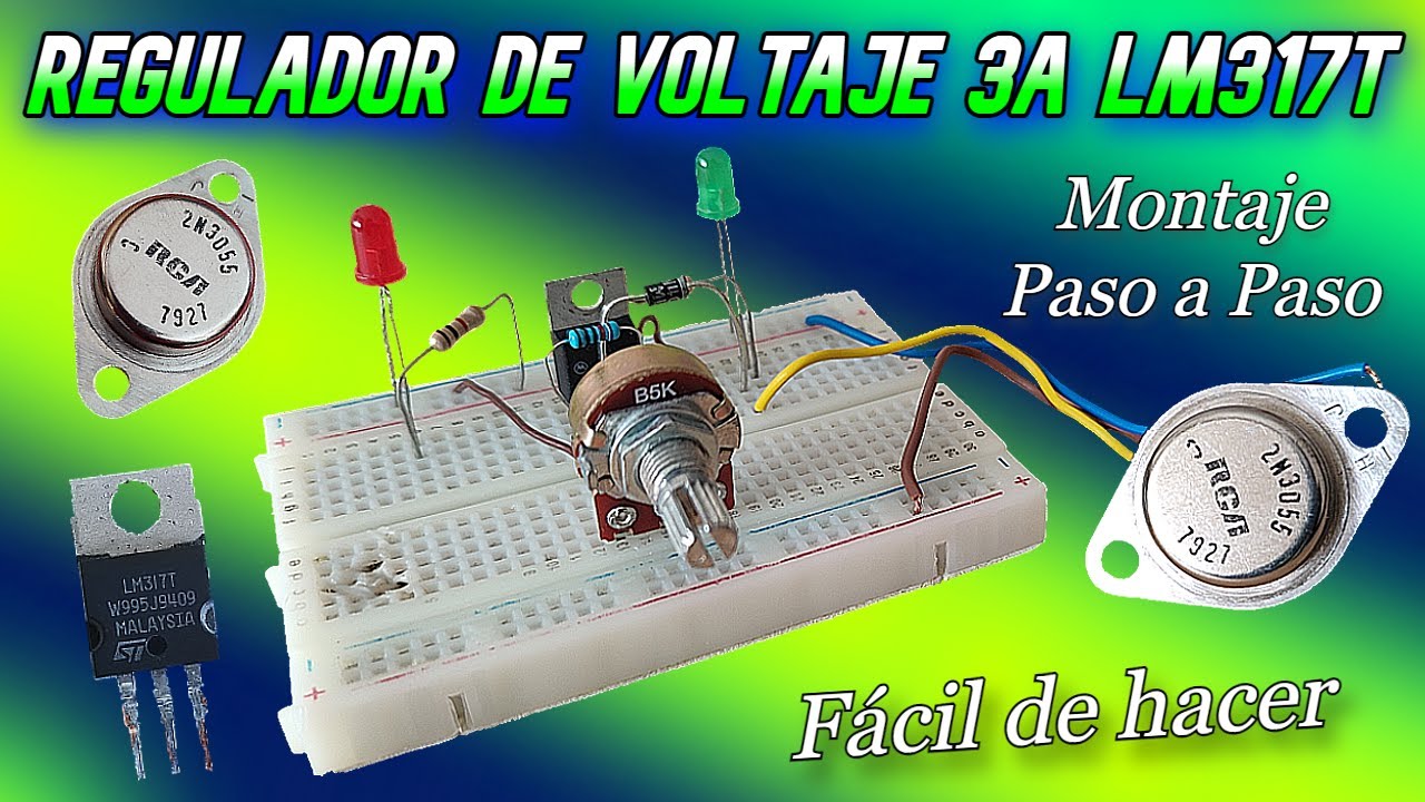 Regulador de Voltaje 3A con LM317T y Transistor 2n3055.