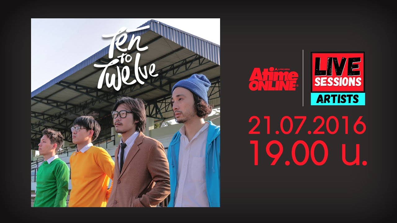 AtimeOnline Live! Sessions : Artists : Ten To Twelve
