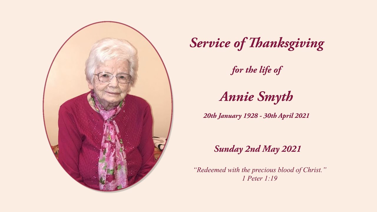 Thanksgiving service for the life of Annie Smyth
