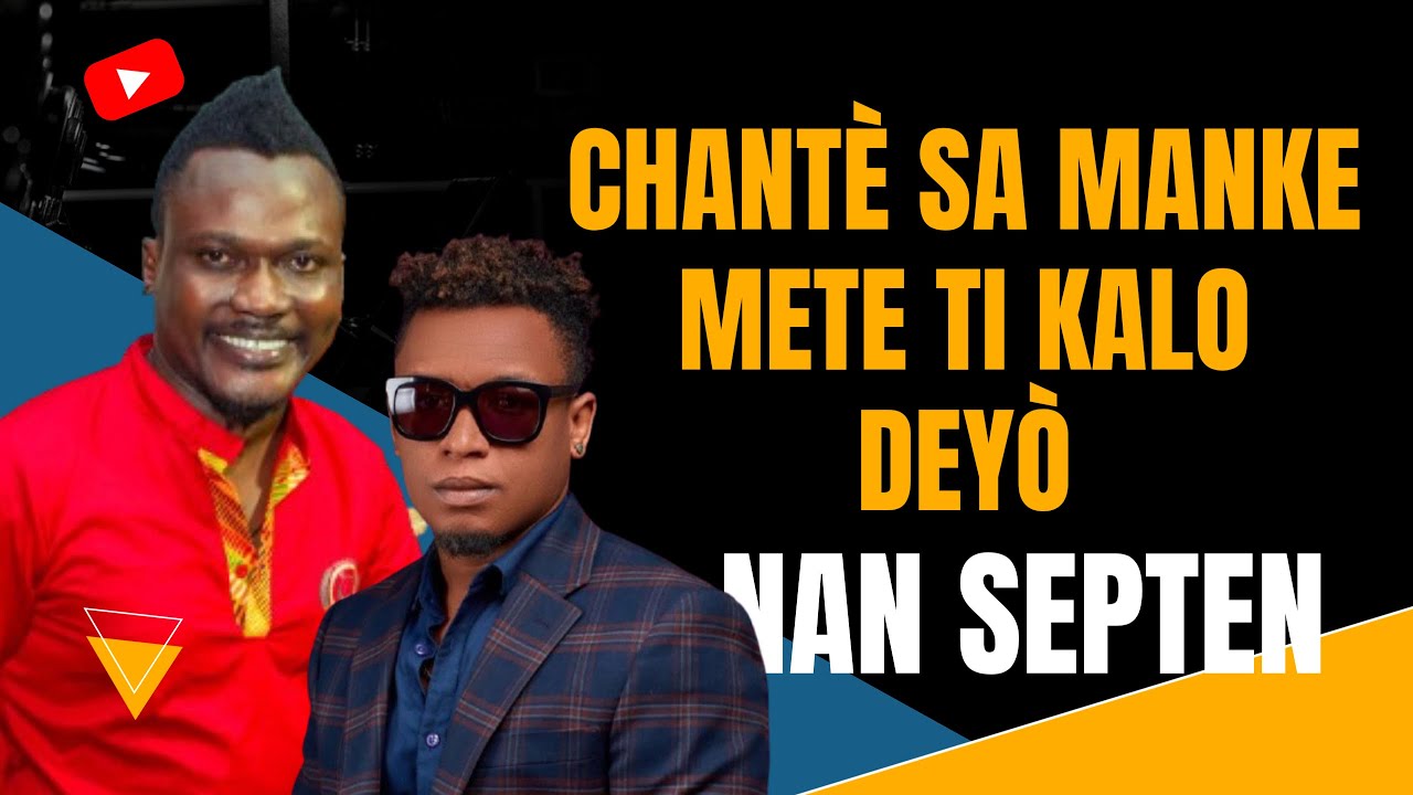 Chantè Sa Manke Mete Ti Kalo Deyò Nan Septen | Pasaj Bertho Nocent Okap
