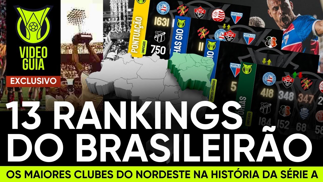 O RANKING DOS RANKINGS DO NORDESTE NA SÉRIE A. 13 LISTAS QUE MOSTRAM OS MELHORES CLUBES DA REGIÃO
