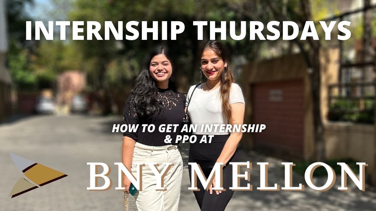 How to get internship & PPO at BNY Mellon | Interview Exp | Internship Thursdays|Srishti Singh Vlogs