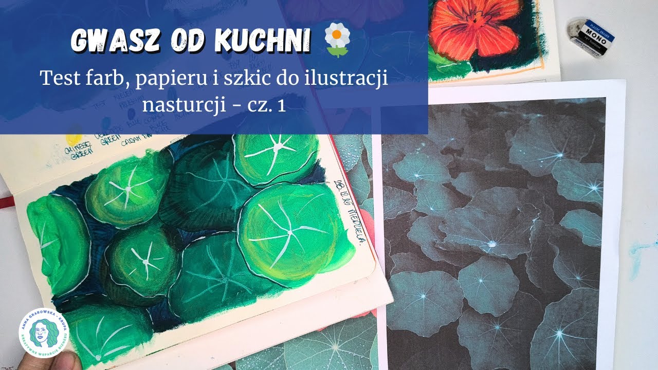 Gwasz od kuchni 🌼 Test farb, papieru i szkic do ilustracji nasturcji