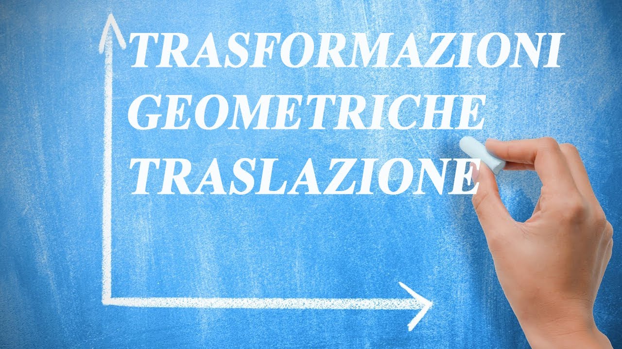 Isometrie: traslazioni - Trasformazioni geometriche p.1